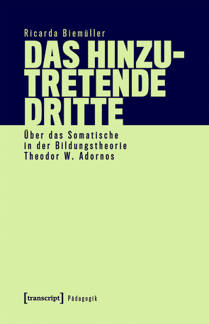 Das hinzutretende Dritte von Biemüller,  Ricarda