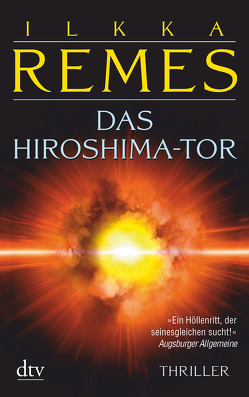 Das Hiroshima-Tor von Moster,  Stefan, Remes,  Ilkka