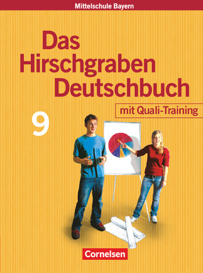 Das Hirschgraben Deutschbuch – Mittelschule Bayern – 9. Jahrgangsstufe von Bonora,  Susanne, Fliege,  Julia, Kraus,  Claudia, Leipold,  Sylvelin, Potyra,  Heike, Puschner,  Sigrid, Vogel,  Brigitte