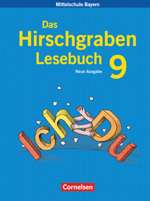 Das Hirschgraben Lesebuch – Mittelschule Bayern – 9. Jahrgangsstufe von Arbeus,  Renate, Häußler,  Eva-Marie, Kitzig,  Claudia, Klotz,  Thomas, Knobloch,  Jörg