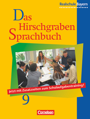 Das Hirschgraben Sprachbuch – Ausgabe für die sechsstufige Realschule in Bayern – 9. Jahrgangsstufe von Aigner-Haberstroh,  Elke, Bildl,  Gertraud, Langer,  Elke, Rahnhöfer,  Leonore, Reichl,  Karl-Hans, Wüst,  Sylvia