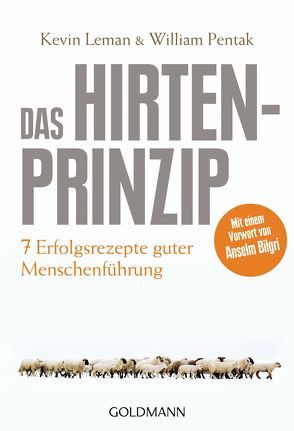 Das Hirtenprinzip von Bilgri,  Anselm, Leman,  Kevin, Pentak,  William, Schellenberger,  Bernardin