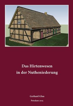 Das Hirtenwesen in der Nutheniederung von Glau,  Gerhard