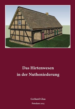 Das Hirtenwesen in der Nutheniederung von Glau,  Gerhard