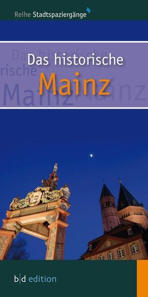 Das historische Mainz von Lautzas,  Peter