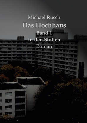 Das Hochhaus Band 1 von Rusch,  Michael