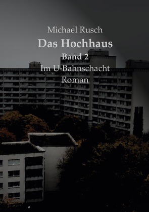 Das Hochhaus von Rusch,  Michael