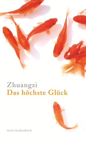 Das höchste Glück von Gräfe,  Ursula, Stange,  Hans O. H., Zhuangzi