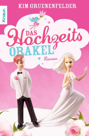 Das Hochzeitsorakel von Gruenenfelder,  Kim, Winter,  Kerstin