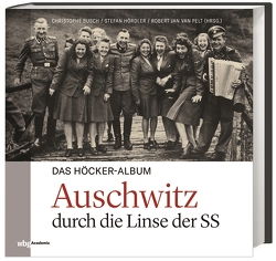 Das Höcker-Album von Bloomfield,  Sara, Busch,  Christophe, Cohen,  Judith, Cushman,  Sarah, Erbelding,  Rebecca, Hördler,  Stefan, Kiefer,  Verena, Lamerz-Beckschäfer,  Birgit, Loew,  Peter Oliver, Setkiewisc,  Piotr, Taube,  Tilman, van Pelt,  Robert Jan