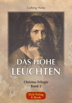 Das hohe Leuchten von Huna,  Ludwig