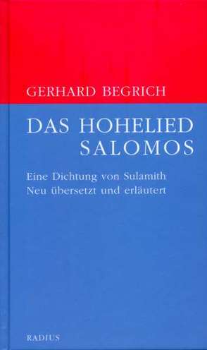 Das Hohelied Salomos von Begrich,  Gerhard