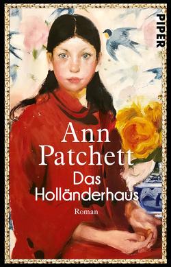 Das Holländerhaus von Patchett,  Ann, Thiesmeyer,  Ulrike