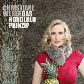 Das Honolulu Prinzip von Weber,  Christiane