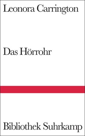 Das Hörrohr von Carrington,  Leonora, Spengler,  Tilman