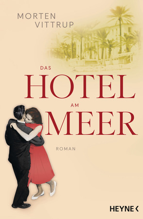 Das Hotel am Meer von Vittrup,  Morten, Zuber,  Frank