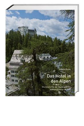 Das Hotel in den Alpen von Helfenstein,  Heinrich, Rucki,  Isabelle