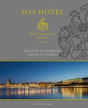 DAS HOTEL VIER JAHRESZEITEN von Dedic,  Alexander, Kraehnke,  Tim, Leifhelm,  Guido, Meyer-Odewald,  Jens, Rosemann,  Frank, Zapf,  Michael