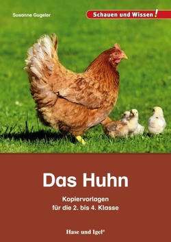 Das Huhn – Kopiervorlagen für die 2. bis 4. Klasse von Baier,  Ulrike, Friedeberg,  Fides, Gugeler,  Susanne, Kranenberg,  Hendrik