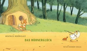 Das Hühnerglück von Rodriguez,  Béatrice