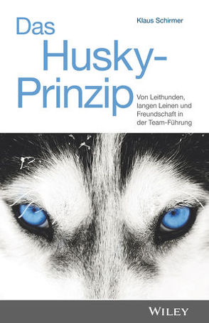 Das Husky-Prinzip von Schirmer,  Klaus