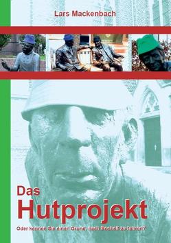 Das Hutprojekt von Mackenbach,  Lars