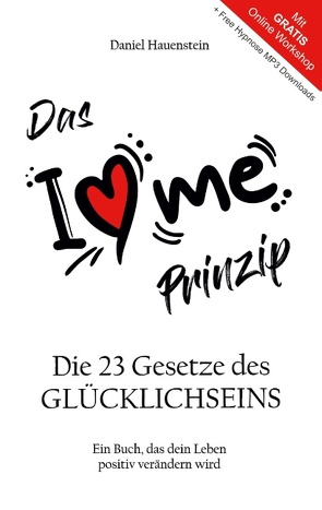 Das I Love Me Prinzip von Hauenstein,  Daniel