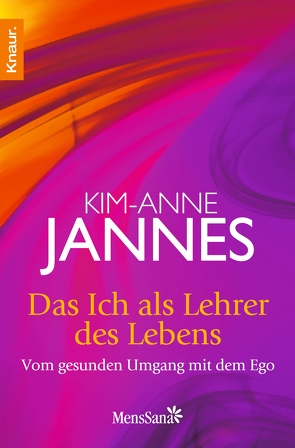 Das Ich als Lehrer des Lebens von Jannes,  Kim-Anne