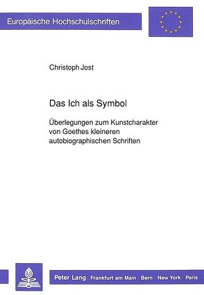 Das Ich als Symbol von Jost,  Christoph