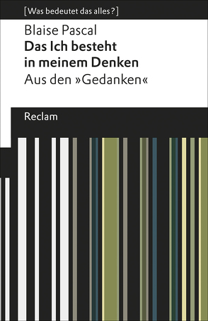 Das Ich besteht in meinem Denken von Kunzmann,  Ulrich, Pascal,  Blaise, Wetz,  Franz Josef