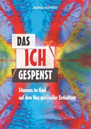 Das Ich-Gespenst von Hüfner,  Bernd