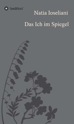 Das Ich im Spiegel von Ioseliani,  Natia