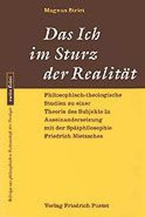 Das Ich im Sturz der Realität von Striet,  Magnus