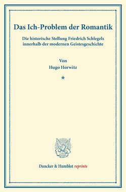 Das Ich-Problem der Romantik. von Horwitz,  Hugo