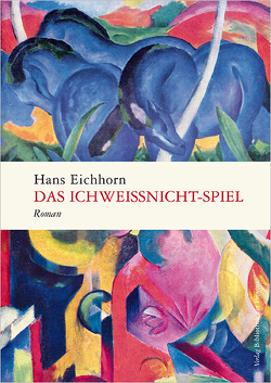 Das Ichweißnicht-Spiel von Eichhorn,  Hans