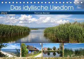 Das idyllische Usedom (Tischkalender 2023 DIN A5 quer) von Becker,  Thomas