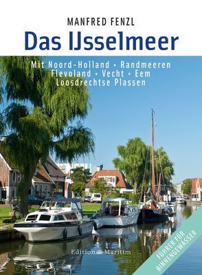 Das IJsselmeer von Fenzl,  Manfred