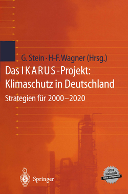 Das IKARUS-Projekt: Klimaschutz in Deutschland von Stein,  Gotthard, Wagner,  Hermann-Friedrich