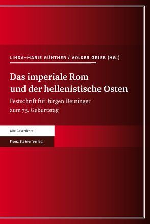 Das imperiale Rom und der hellenistische Osten von Grieb,  Volker, Günther,  Linda-Marie