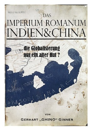 Das Imperium Romanum, Indien & China von ginner,  gerhart