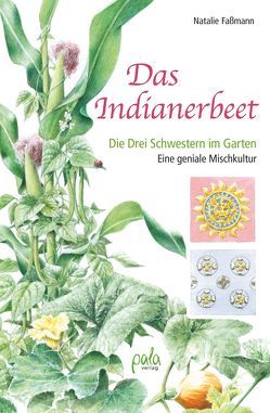 Das Indianerbeet von Faßmann,  Natalie, Schneevoigt,  Margret