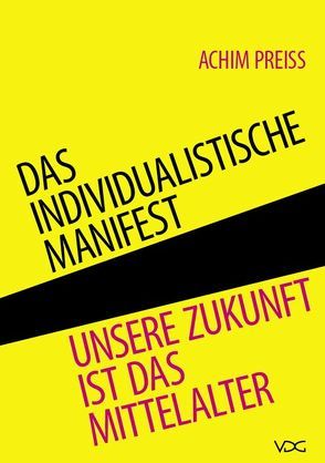 Das individualistische Manifest von Preiss,  Achim