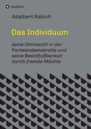 Das Individuum von Rabich,  Adalbert