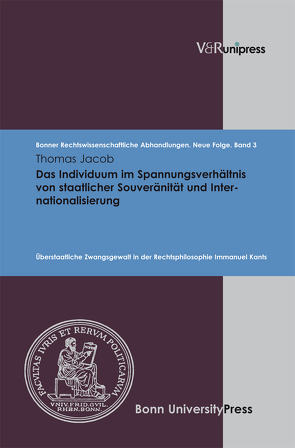 Das Individuum im Spannungsverhältnis von staatlicher Souveränität und Internationalisierung von Jacob,  Thomas, Kindhäuser,  Urs, Roth,  Wulf-Henning