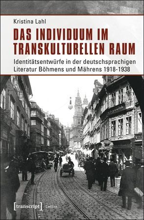 Das Individuum im transkulturellen Raum von Lahl,  Kristina