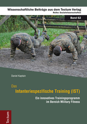 Das Infanteriespezifische Training (IST) von Kaptain,  Daniel