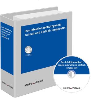 Das Infektionsschutzgesetz schnell und einfach umgesetzt von Engel-MacDonald,  Dagmar, Fehlhaber,  Prof. Dr. Karsten, Meyer,  Klaus, Reiche,  Dr. Thomas