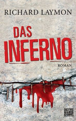 Das Inferno von Laymon,  Richard, Rohmig,  Stefan