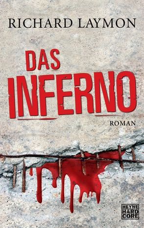 Das Inferno von Laymon,  Richard, Rohmig,  Stefan