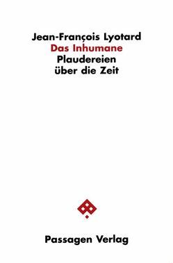 Das Inhumane von Engelmann,  Peter, Lyotard,  Jean F, Lyotard,  Jean-François, Pries,  Christine